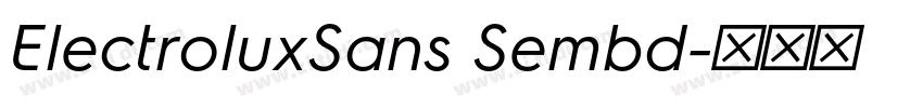ElectroluxSans Sembd字体转换 ElectroluxSans Sembd字体转换